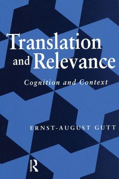 Translation and Relevance (eBook, PDF) - Gutt, Ernst-August