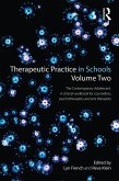 Therapeutic Practice in Schools Volume Two The Contemporary Adolescent (eBook, PDF)