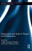 Nationalism and Youth in Theatre and Performance (eBook, PDF)