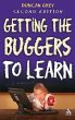 Getting the Buggers to Learn 2nd... - Bild 1