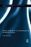 Utopia and Terror in Contemporary American Fiction (eBook, ePUB)