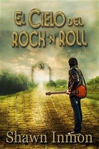 El Cielo Del Rock 'n Roll (eBook, ePUB) - Inmon, Shawn