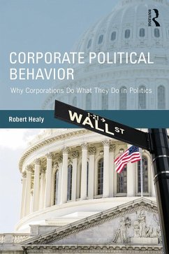Corporate Political Behavior (eBook, PDF) - Healy, Robert