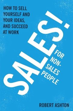 Sales for Non-Salespeople (eBook, ePUB) - Ashton, Robert