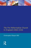The Pre-Reformation Church in England 1400-1530 (eBook, ePUB)