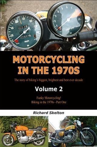 Motorcycling in the 1970s Volume 2: (eBook, ePUB)