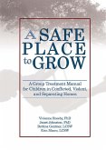 A Safe Place to Grow (eBook, ePUB)