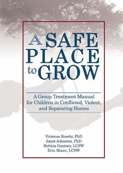 A Safe Place to Grow (eBook, ePUB) - Roseby, Vivienne; Johnston, Janet; Gentner, Bettina; Moore, Erin