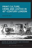 Print Culture, Crime and Justice in 18th-Century London (eBook, ePUB)