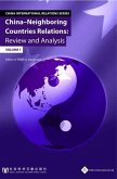 China - Neighboring Asian Countries Relations (eBook, PDF) China - Neighboring Asian Countries Relations (eBook, PDF)