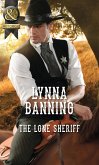 The Lone Sheriff (Mills & Boon Historical) (eBook, ePUB)
