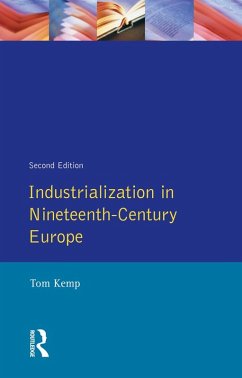Industrialization in Nineteenth Century Europe (eBook, PDF) - Kemp, Tom