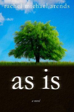 As Is (eBook, ePUB) - Arends, Rachel Michael