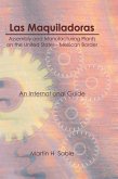 Las Maquiladoras: Assembly and Manufacturing Plants on the United States-Mexico Border (eBook, PDF)