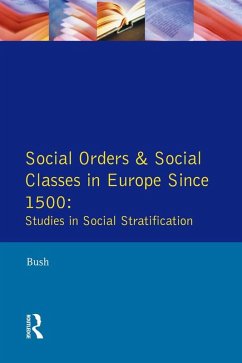 Social Orders and Social Classes in Europe Since 1500 (eBook, ePUB) - Bush, M. L.