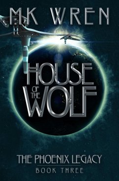 House of the Wolf (eBook, ePUB) - Wren, M. K. House of the Wolf (eBook, ePUB) - Wren, M. K.