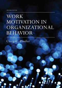 Work Motivation in Organizational Behavior (eBook, ePUB) - Pinder, Craig C.