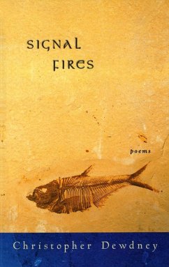 Signal Fires (eBook, ePUB) - Dewdney, Christopher