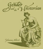 Gender and the Historian (eBook, PDF)