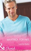 Maverick for Hire (Mills & Boon Cherish) (Montana Mavericks: 20 Years in the Saddle!, Book 4) (eBook, ePUB)