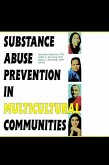 Substance Abuse Prevention in Multicultural Communities (eBook, ePUB)