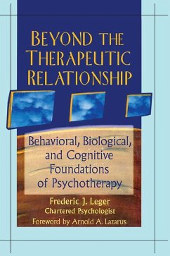 Beyond the Therapeutic Relationship (eBook, ePUB) - Leger, Frederic J