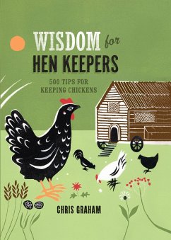 Wisdom for Hen Keepers (eBook, PDF) - Graham, Chris