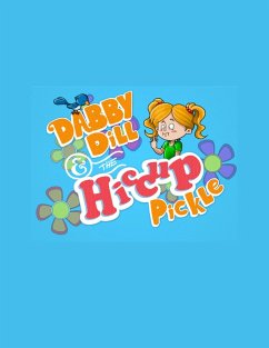 Cover Dabby Dill & The Hiccup Pickle (eBook, ePUB)