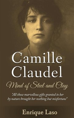Cover Mind of Steel and Clay: Camille Claudel (eBook, ePUB)