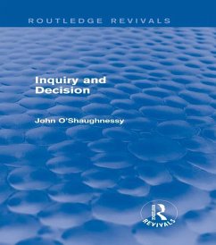 Inquiry and Decision (Routledge Revivals) (eBook, ePUB) - O'Shaughnessy, John