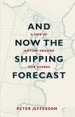 And Now The Shipping Forecast (eBook, ePUB)