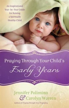Cover Praying Through Your Child's Early Years (eBook, ePUB)