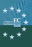 A Guide to EC Environmental Law (eBook, ePUB)