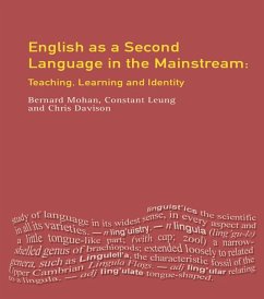 English as a Second Language in the Mainstream (eBook, ePUB) - Leung, Constant; Davison, Christine; Mohan, Bernard