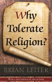 Why Tolerate Religion? (eBook, ePUB)