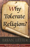Why Tolerate Religion? (eBook, ePUB) Why Tolerate Religion? (eBook, ePUB)