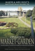 Major and Mrs Holt's Battlefield Guide to Operation Market Garden (eBook, ePUB)