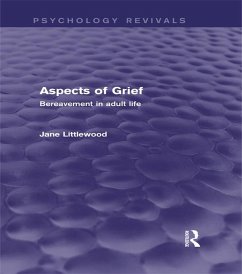 Aspects of Grief (Psychology Revivals) (eBook, PDF) - Littlewood, Jane