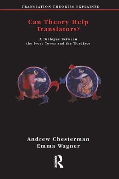 Can Theory Help Translators? (eBook, ePUB) - Chesterman, Andrew; Wagner, Emma
