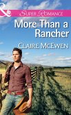 More Than A Rancher (Mills & Boon Superromance) (eBook, ePUB)