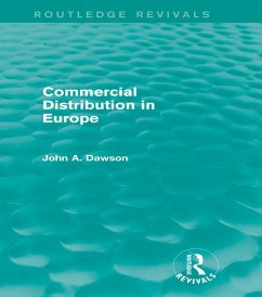 Commercial Distribution in Europe (Routledge Revivals) (eBook, ePUB) - Dawson, John