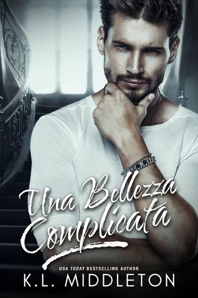 Una Bellezza Complicata (eBook, ePUB) Una Bellezza Complicata (eBook, ePUB)