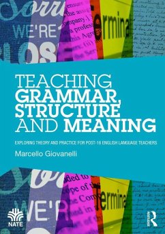 Teaching Grammar, Structure and Meaning (eBook, PDF) - Giovanelli, Marcello