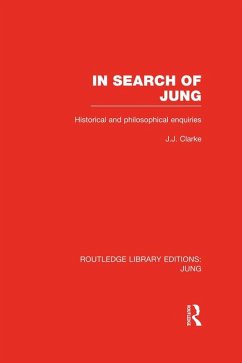 In Search of Jung (RLE: Jung) (eBook, PDF) - Clarke, J.