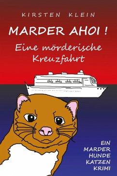 Marder ahoi! Eine mörderische Kreuzfahrt (eBook, ePUB) - Klein, Kirsten