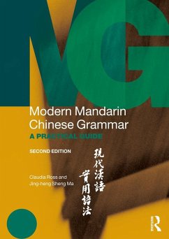 Modern Mandarin Chinese Grammar (eBook, ePUB) - Ross, Claudia; Ma, Jing-Heng Sheng