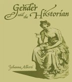 Gender and the Historian (eBook, ePUB)