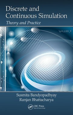 Discrete and Continuous Simulation (eBook, PDF) - Bandyopadhyay, Susmita; Bhattacharya, Ranjan