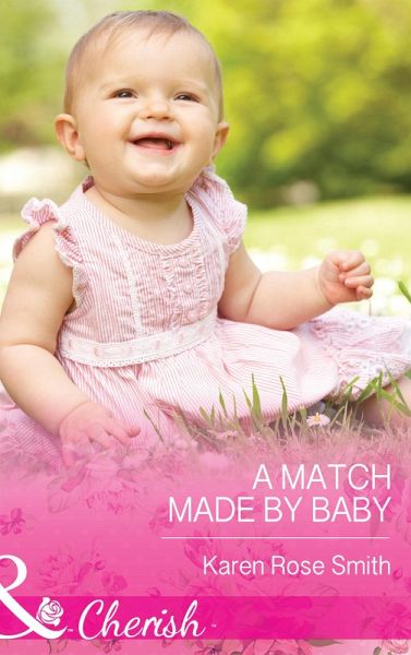 A Match Made By Baby (eBook, ePUB) A Match Made By Baby (eBook, ePUB)