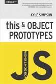 You Don't Know JS: this & Object Prototypes (eBook, PDF)